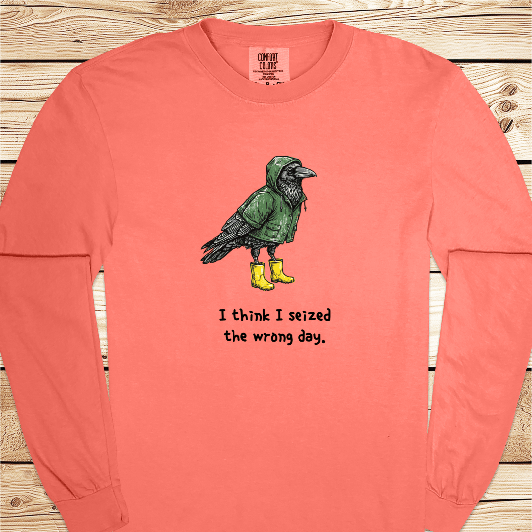 Bird Seized The Wrong Day Long Sleeve Tshirt - Ramblin Road