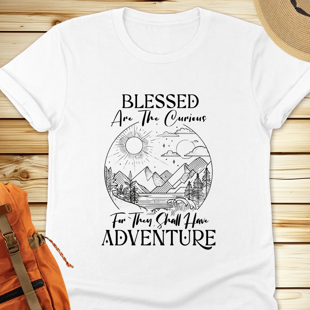 Blessed Are The Curious Tshirt
