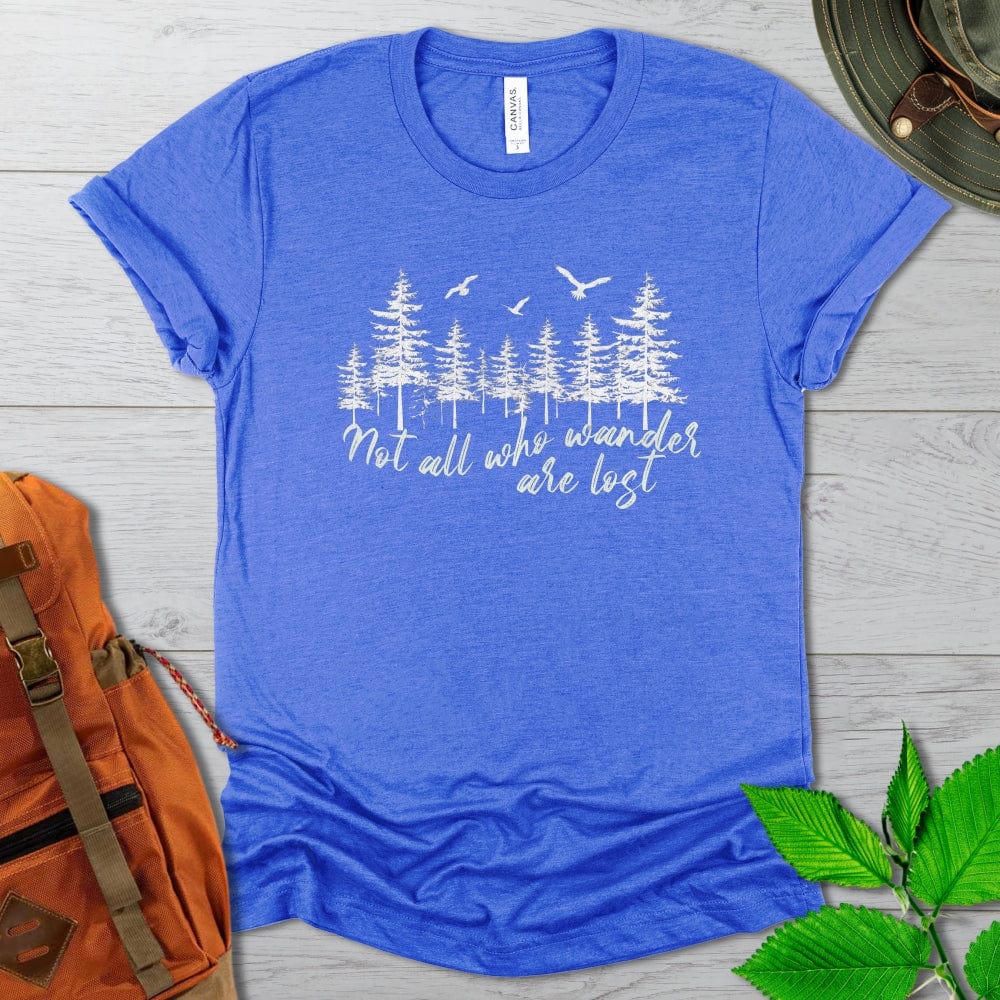 Not All Who Wander Are Lost Tshirt