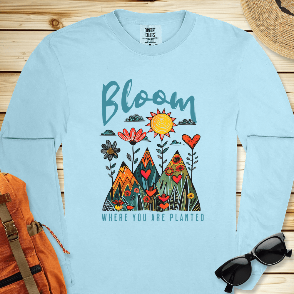 Bloom Where You Are Planted Long Sleeve Tshirt