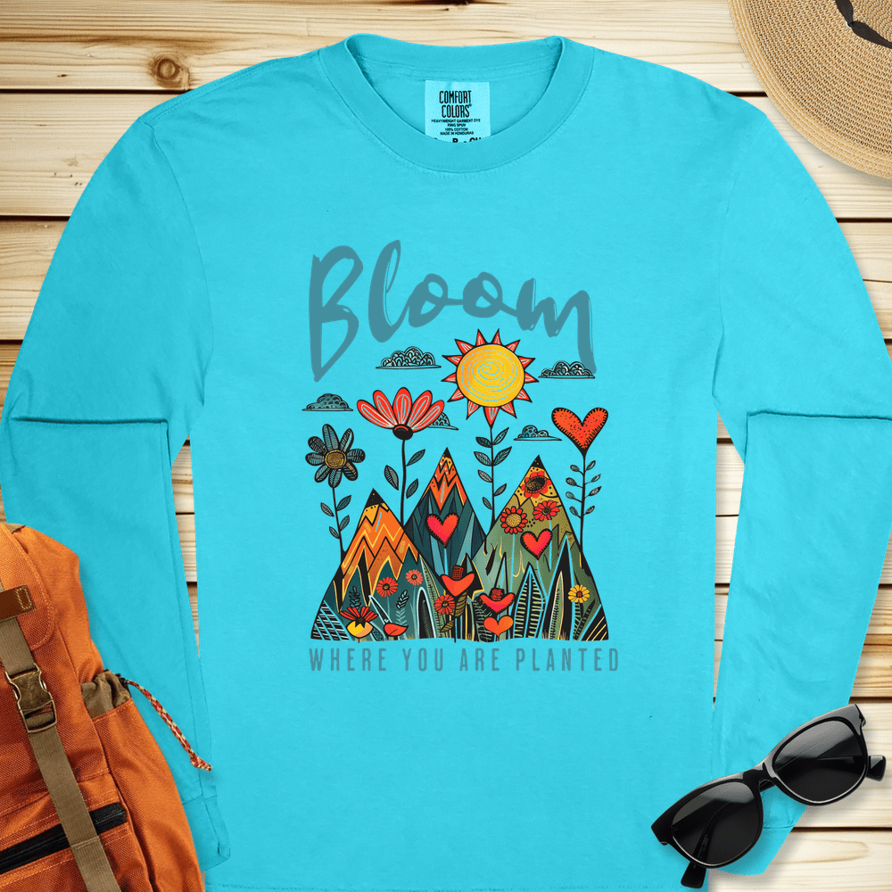 Bloom Where You Are Planted Long Sleeve Tshirt