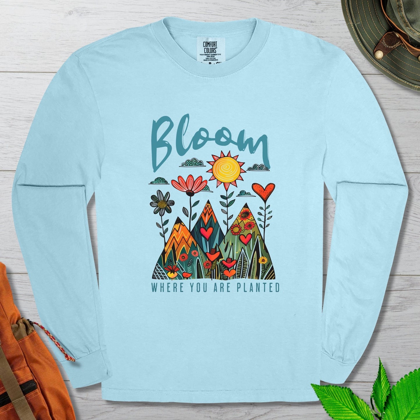 Bloom Where You Are Planted Long Sleeve Tshirt