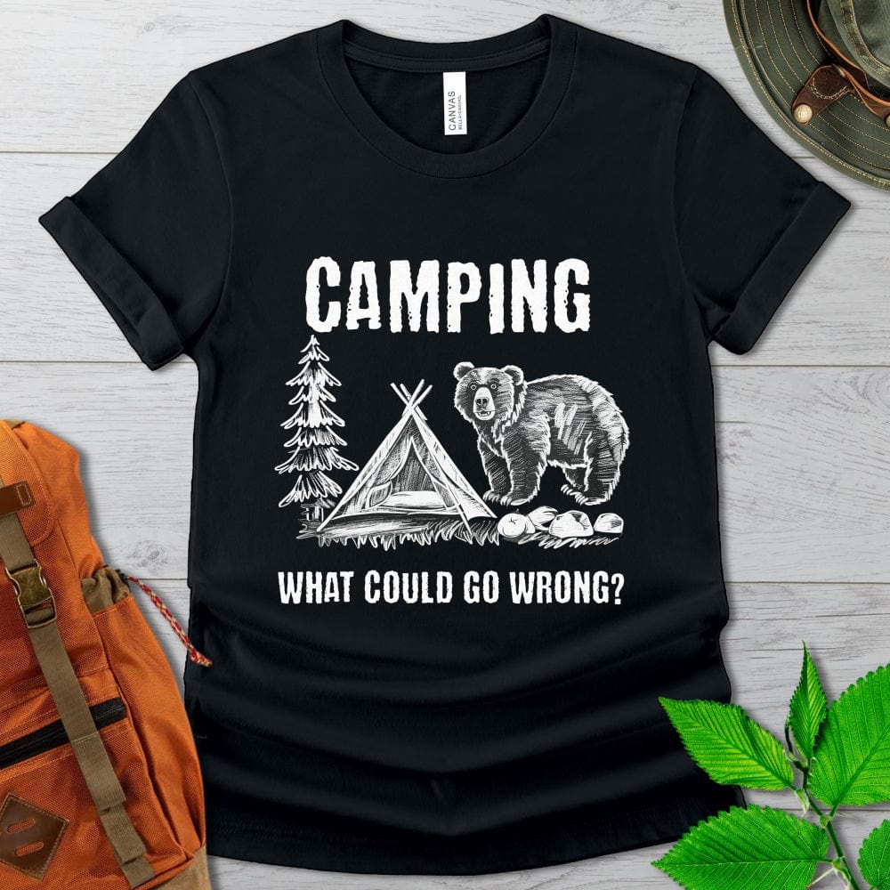 Camping What Could Go Wrong Tshirt