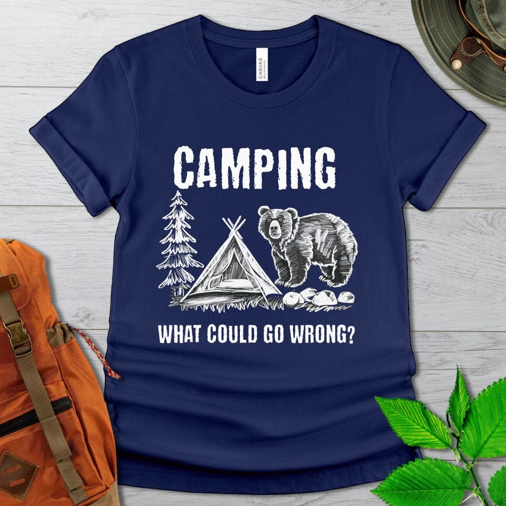 Camping What Could Go Wrong Tshirt