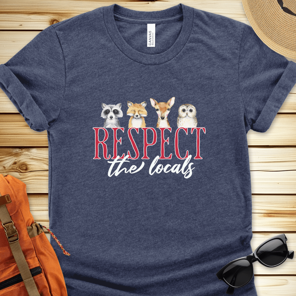 Respect The Locals Tshirt