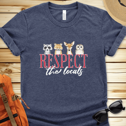 Respect The Locals Tshirt