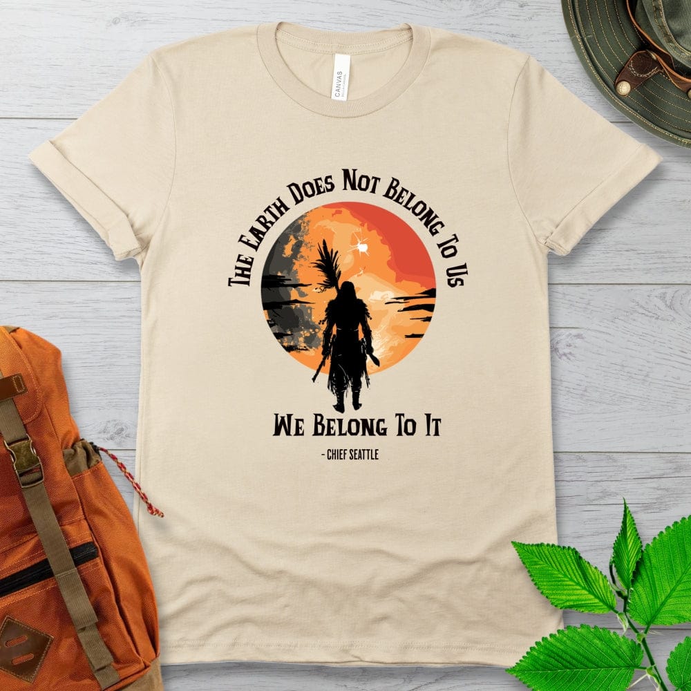 Chief Seattle Quote Tshirt