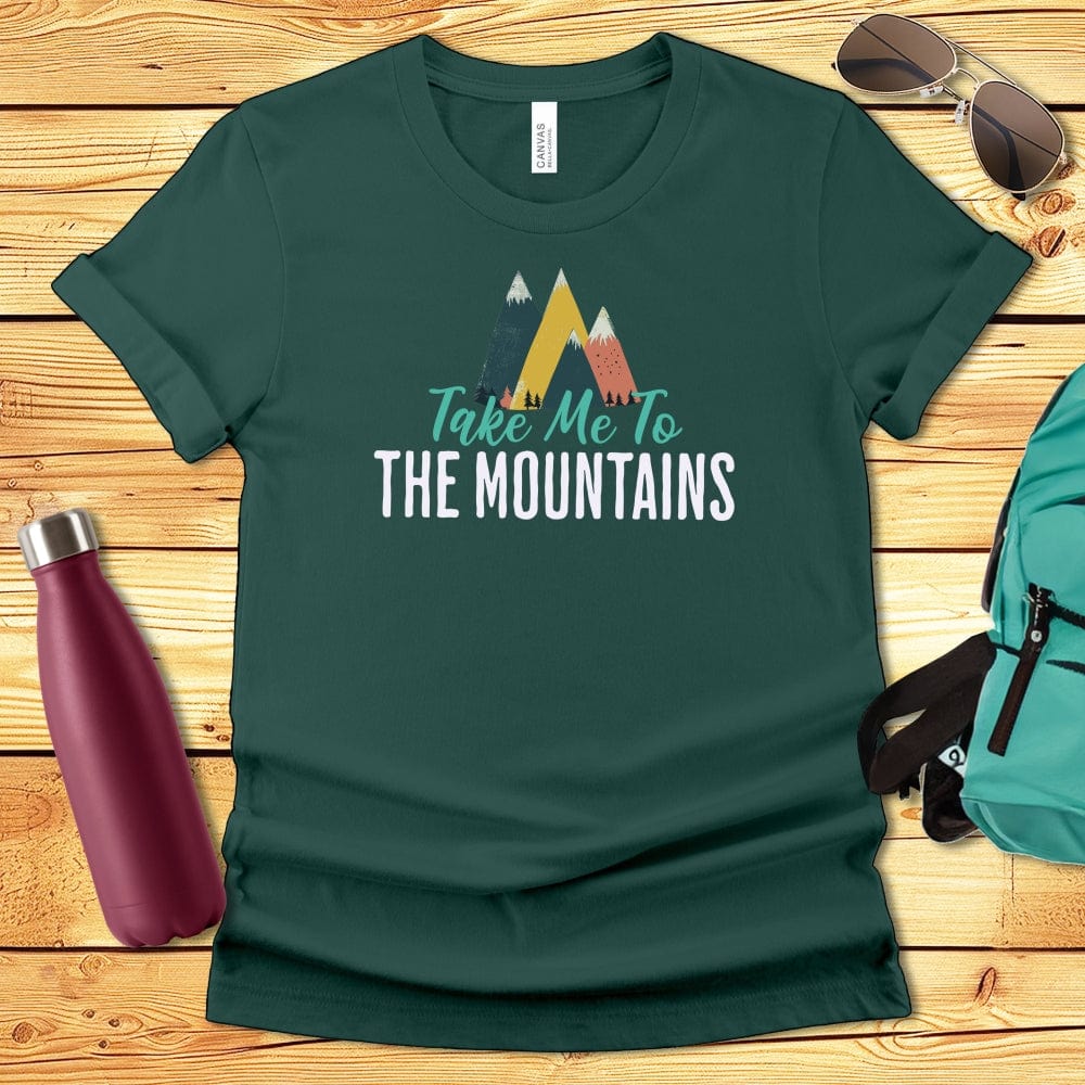 Take Me To The Mountains Tshirt