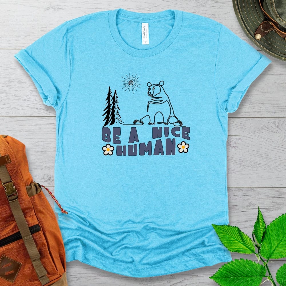 Be A Nice Human Tshirt