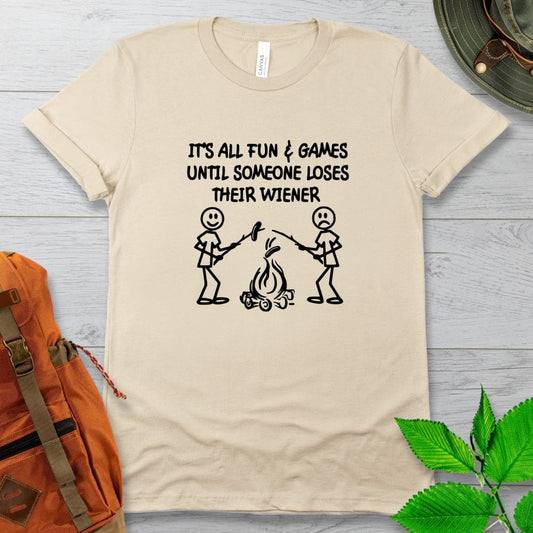 It's All Fun And Games Camping Weiner Tshirt