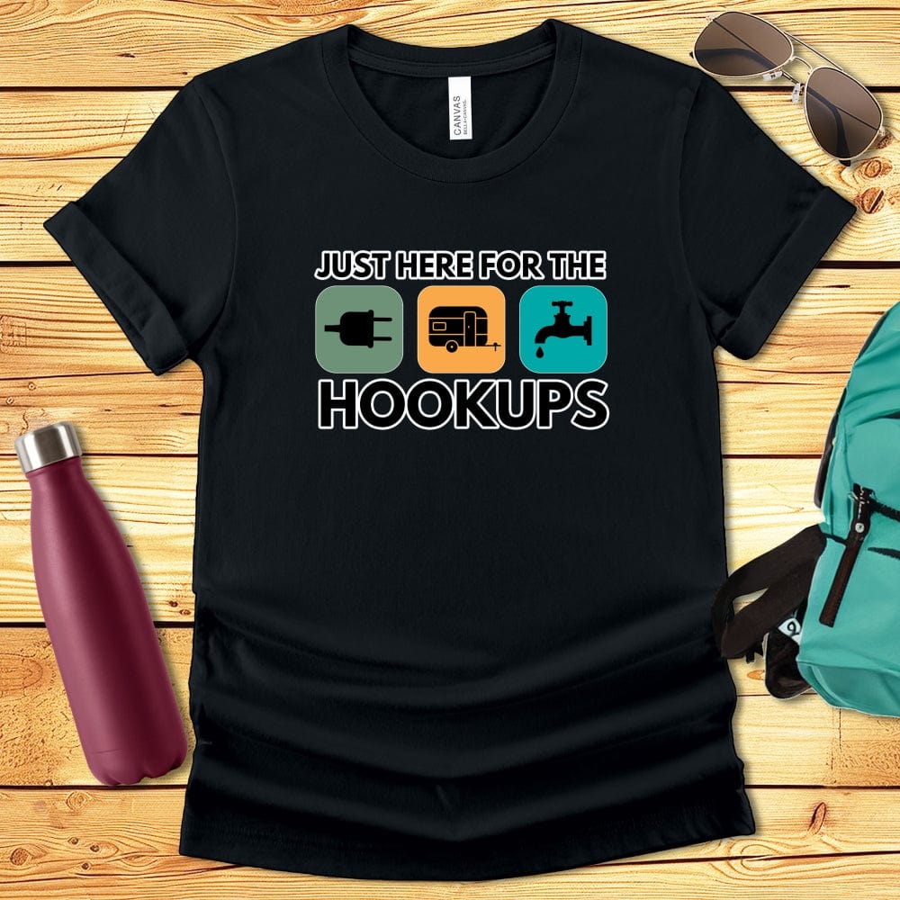 Just Here For The Hookups Camping Tshirt