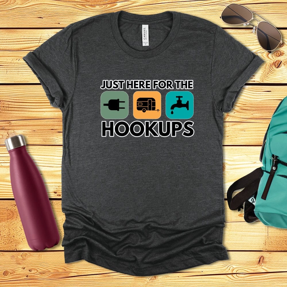 Just Here For The Hookups Camping Tshirt