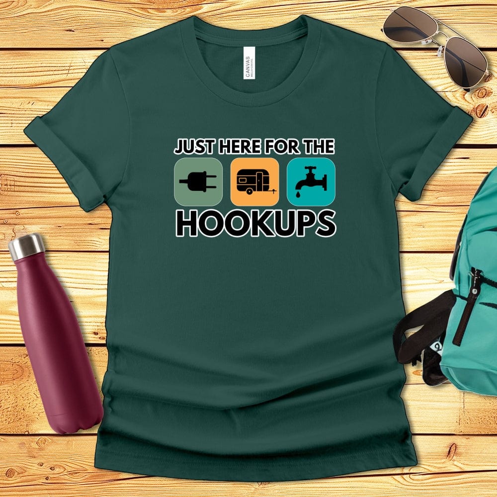 Just Here For The Hookups Camping Tshirt