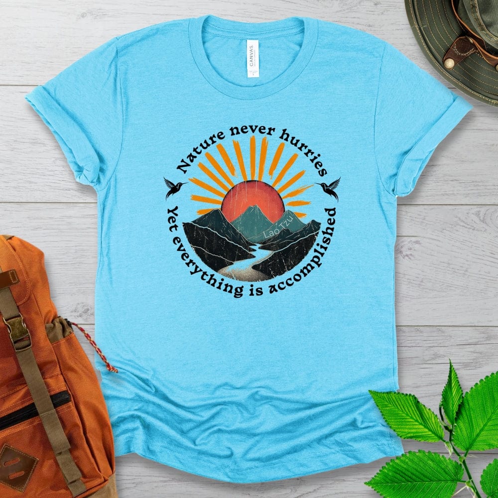 Nature Never Hurries Lao Tzu Tshirt