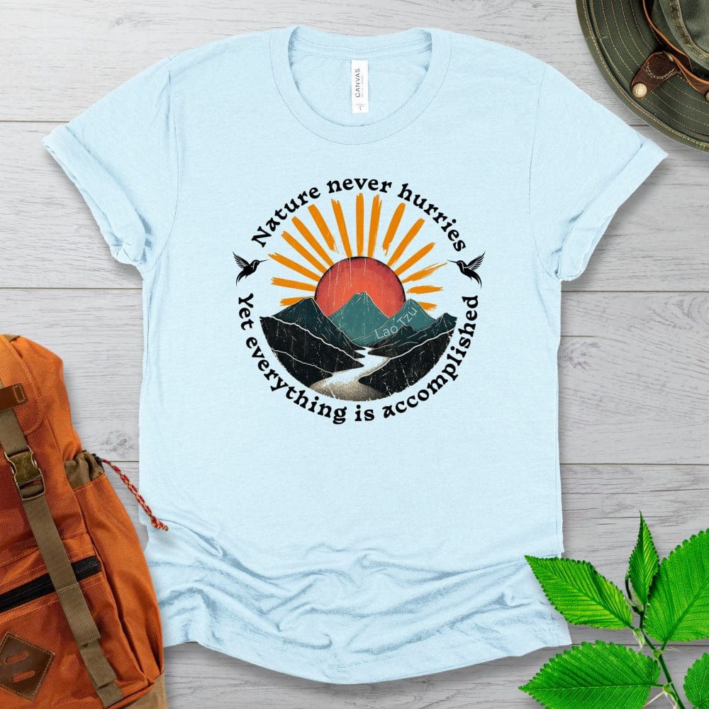 Nature Never Hurries Lao Tzu Tshirt