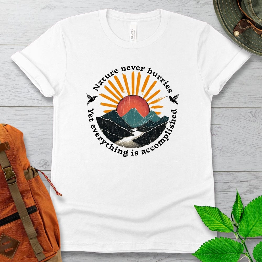 Nature Never Hurries Lao Tzu Tshirt