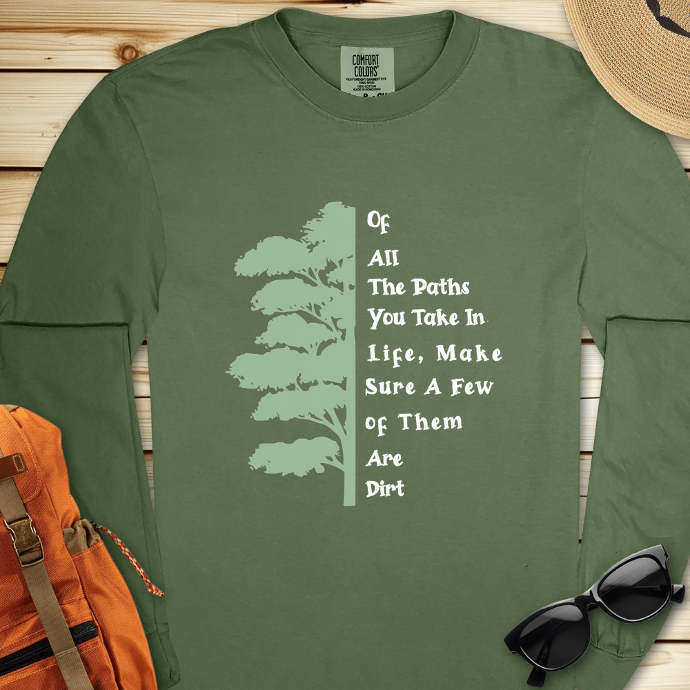 Dirt Path John Muir Quote Long Sleeve Tshirt