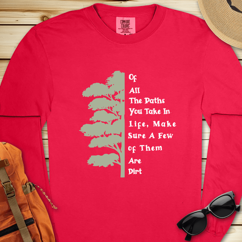 Dirt Path John Muir Quote Long Sleeve Tshirt