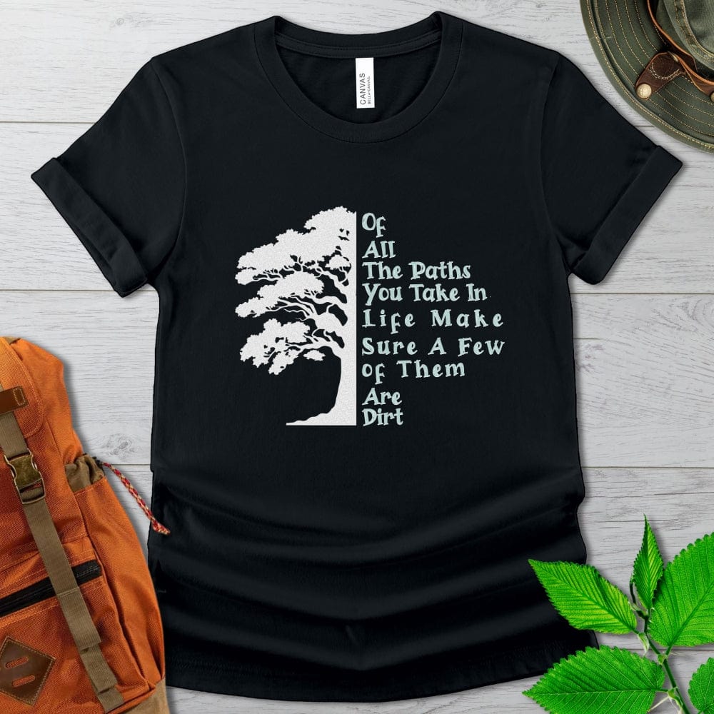 John Muir Dirt Path Quote Tshirt