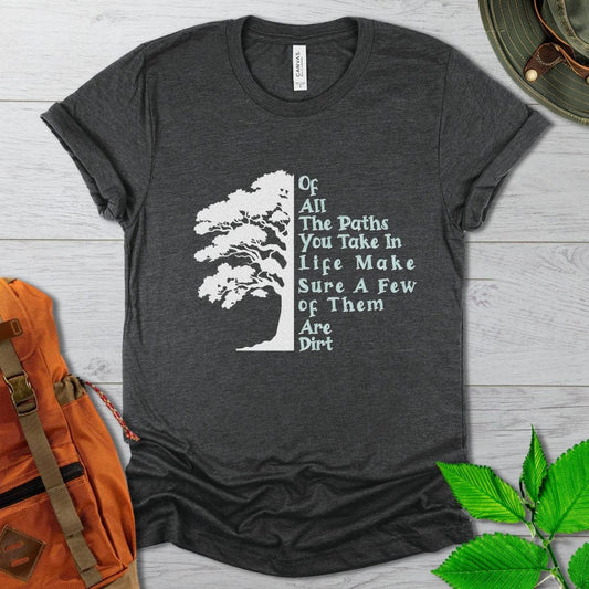 John Muir Dirt Path Quote Tshirt