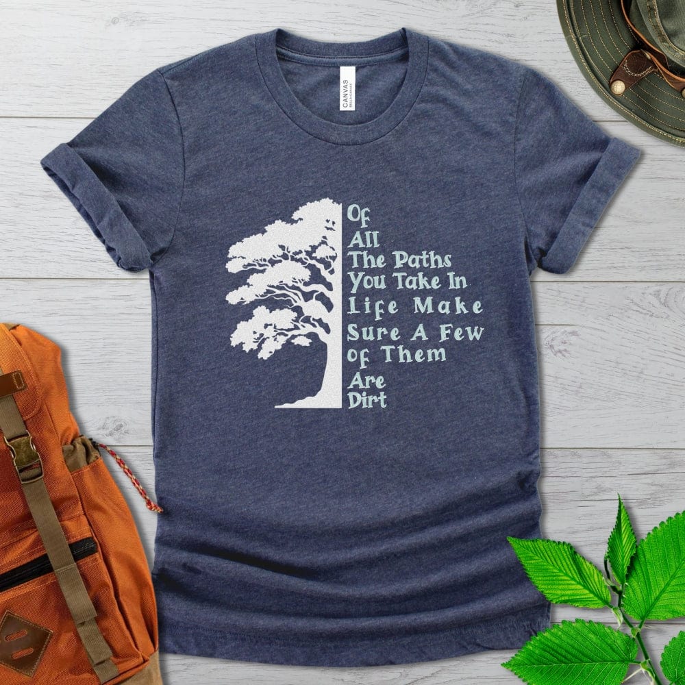 John Muir Dirt Path Quote Tshirt