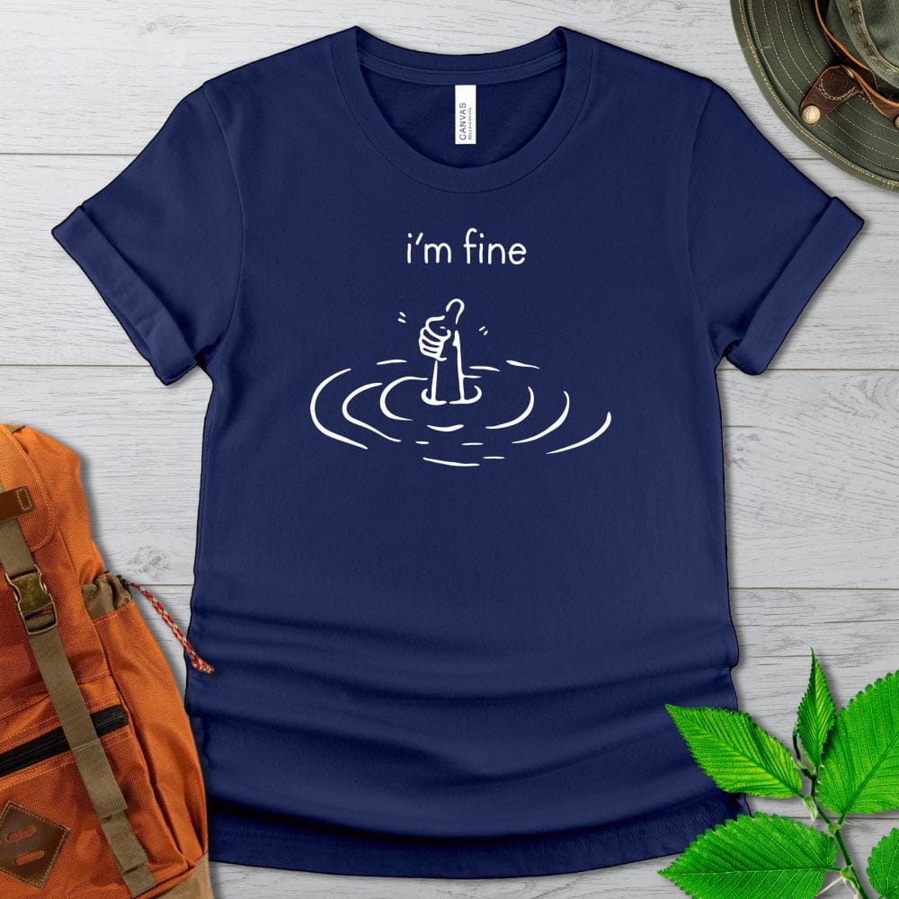 I'm Fine Drowning Tshirt Dark Colors