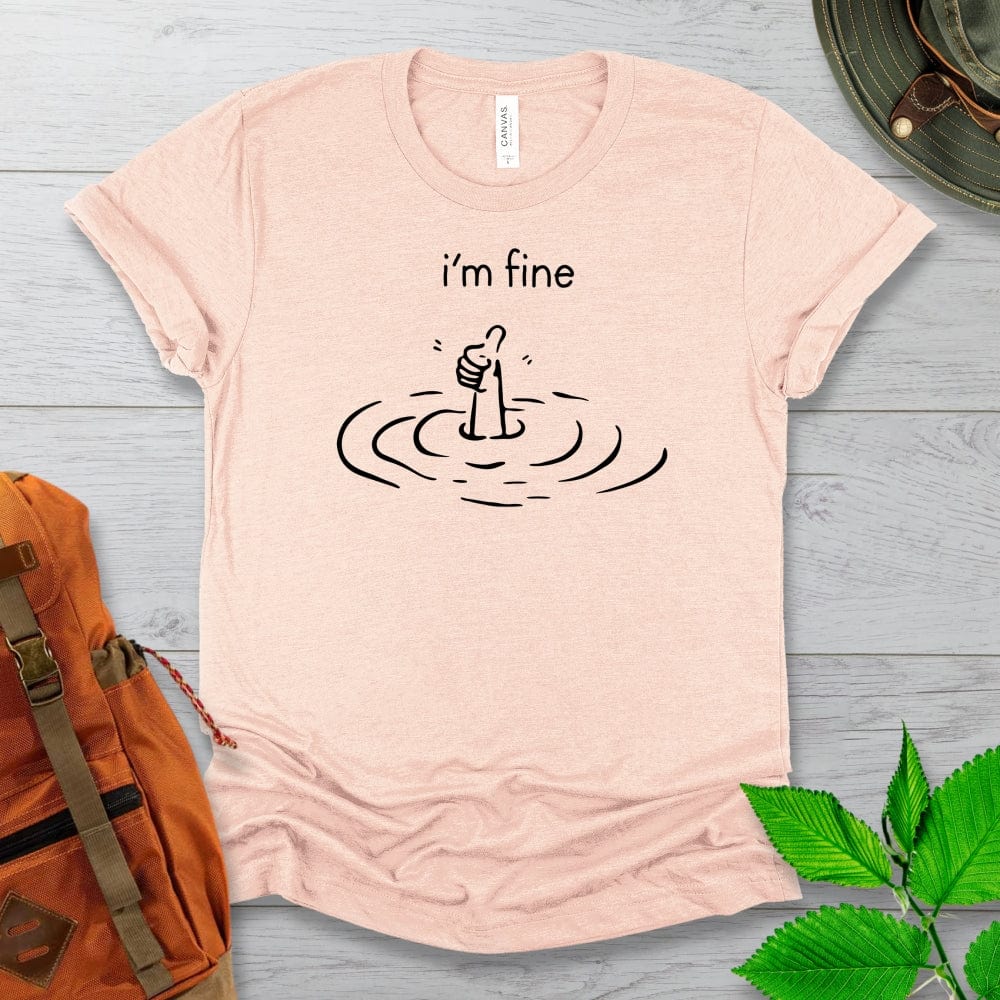 I'm Fine Drowning Tshirt Light Colors