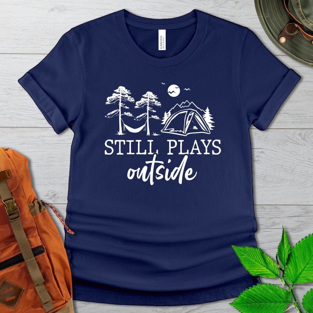 Still Plays Outside Tshirt