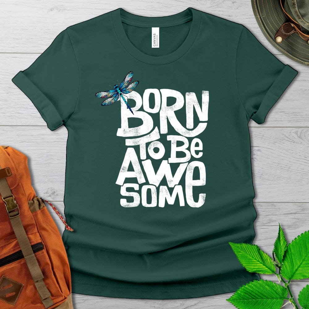 Born To Be Awesome Dragonfly Tshirt