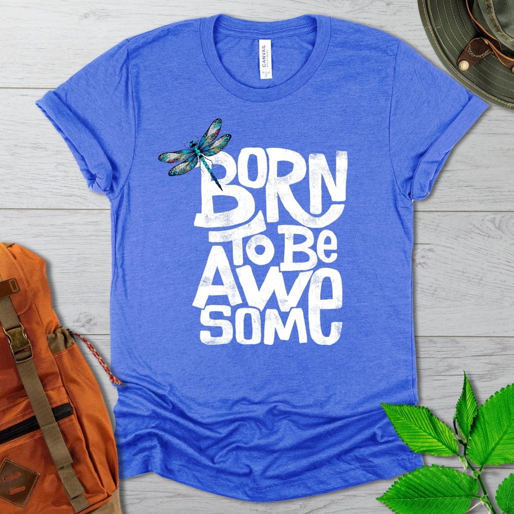 Born To Be Awesome Dragonfly Tshirt