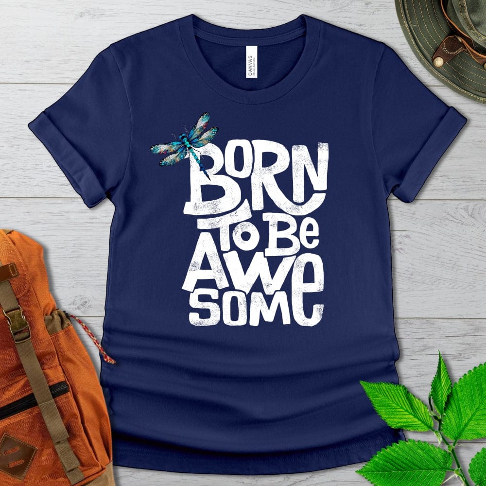 Born To Be Awesome Dragonfly Tshirt