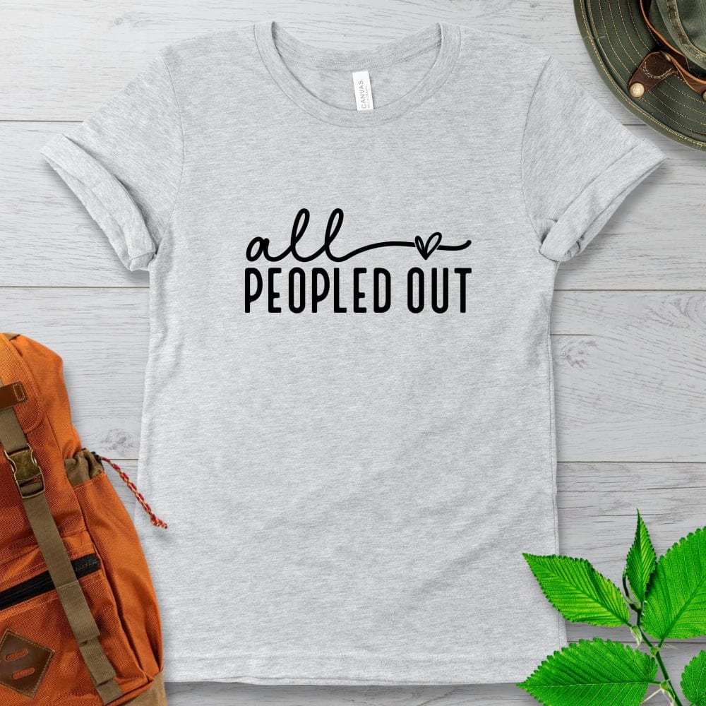 All Peopled Out Tshirt