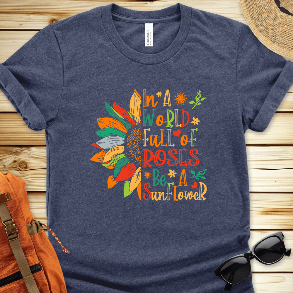 Be A Sunflower Tshirt