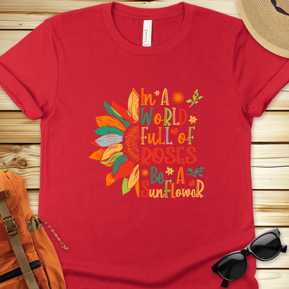 Be A Sunflower Tshirt
