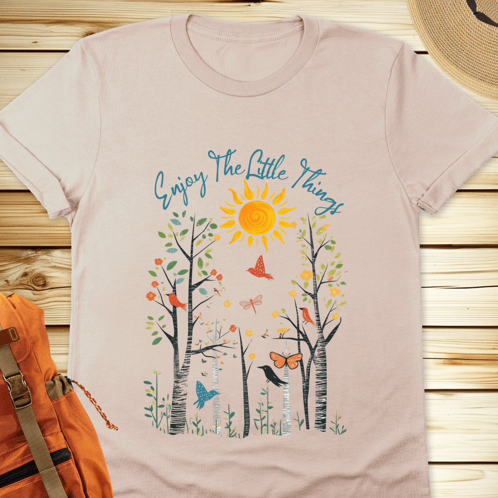 Enjoy The Little Things Tshirt