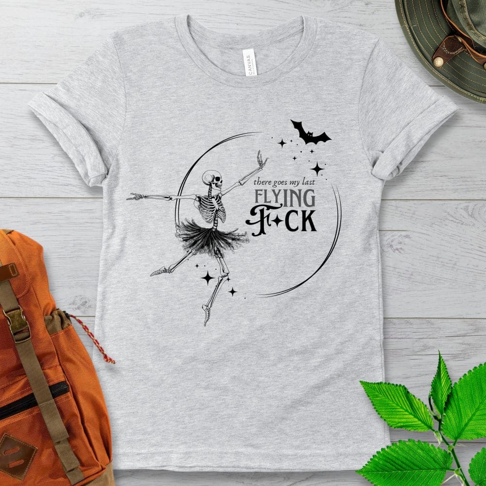 There Goes My Last Flying Fck Tshirt