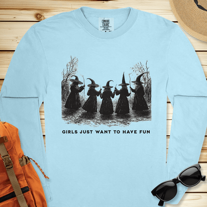 Girls Just Want To Have Fun Long Sleeve Tshirt
