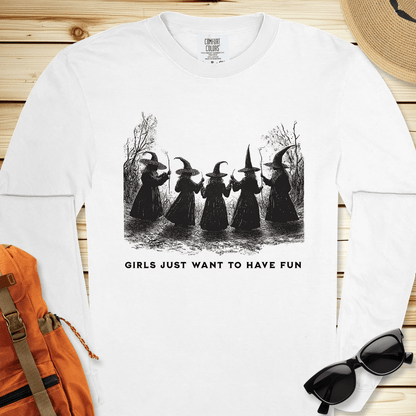 Girls Just Want To Have Fun Long Sleeve Tshirt