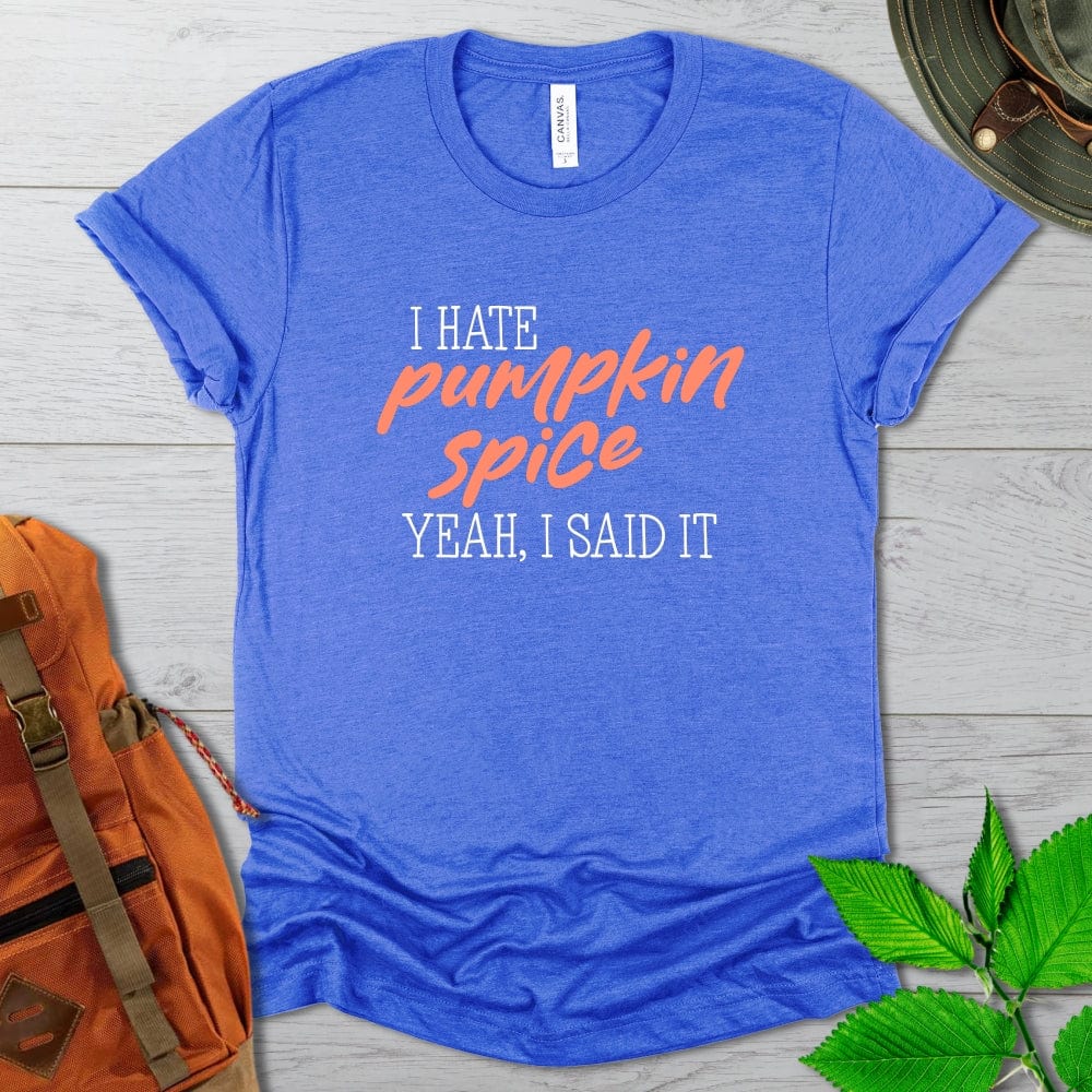 I Hate Pumpkin Spice Tshirt in Dark Colors