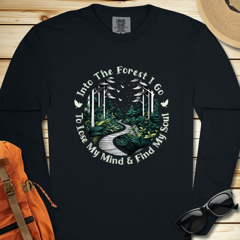 Into The Forest I Go Long Sleeve Tshirt