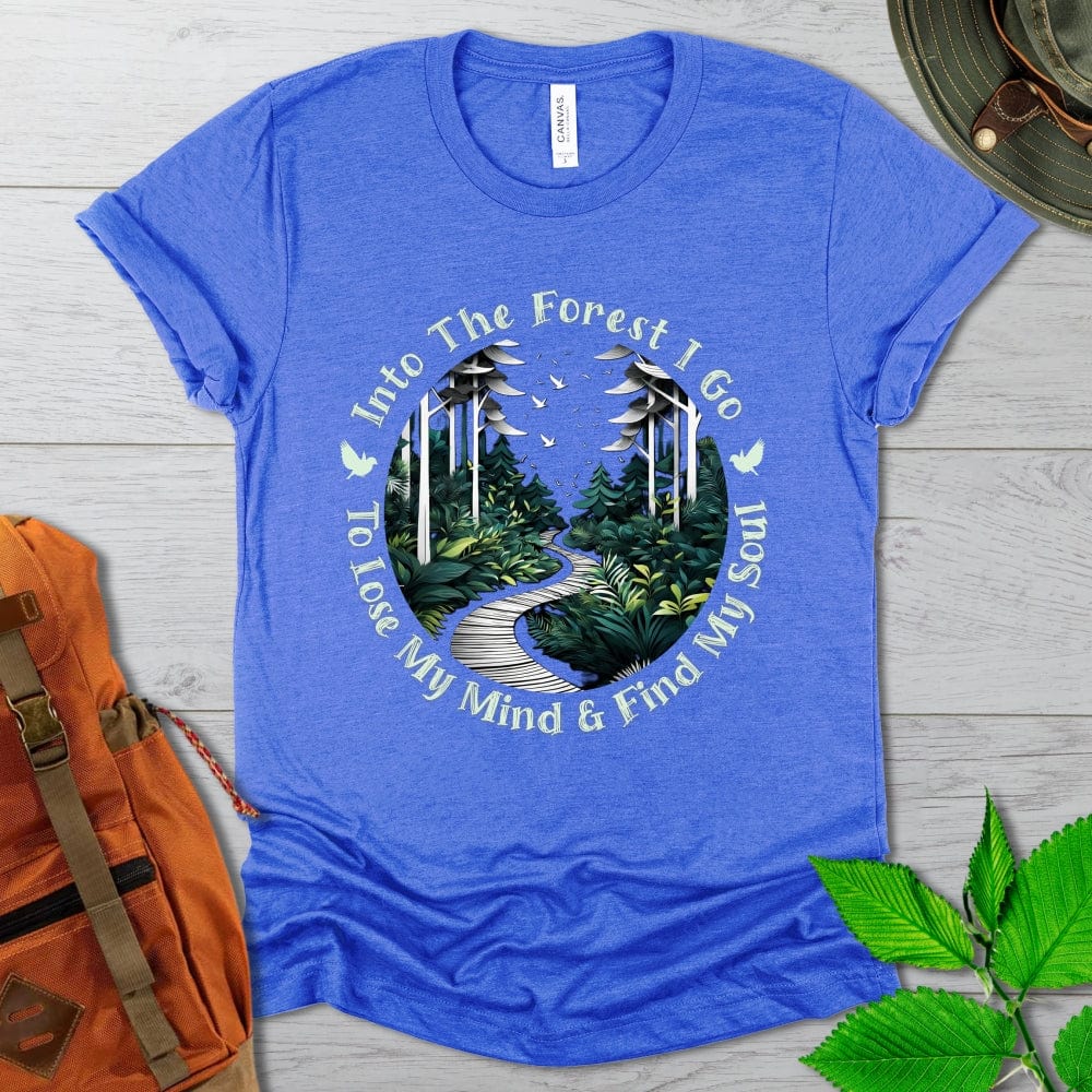 Into The Forest I Go Tshirt