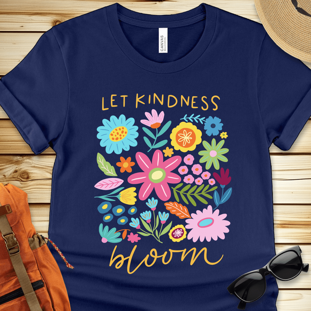 Let Kindness Bloom Tshirt