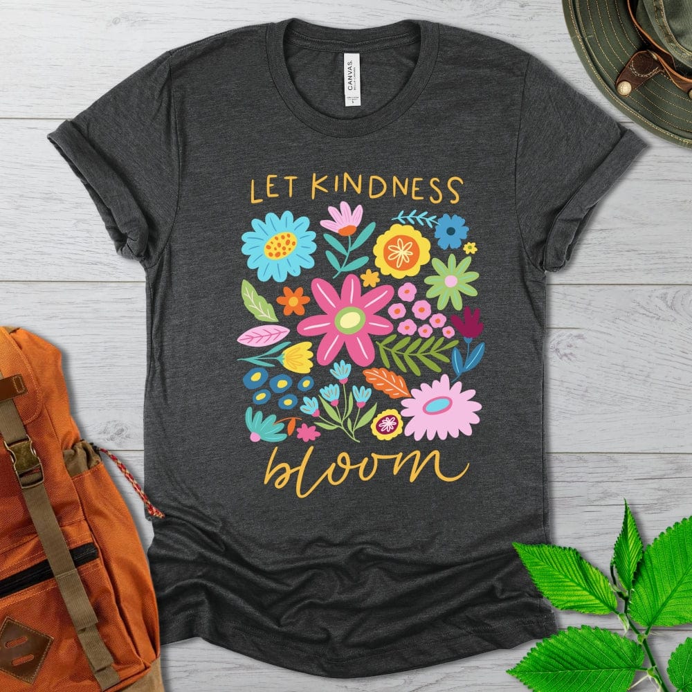 Let Kindness Bloom Tshirt