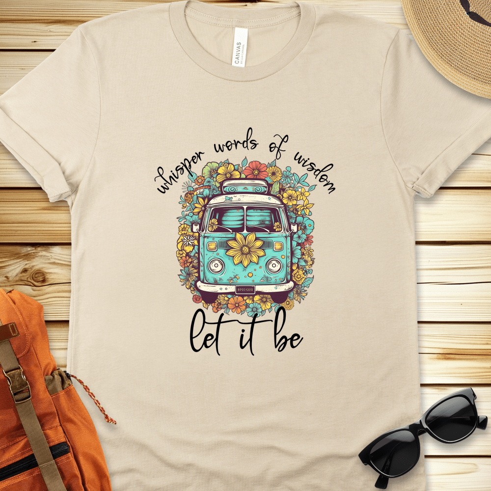Whisper Words of Wisdom Let it Be Van Tshirt