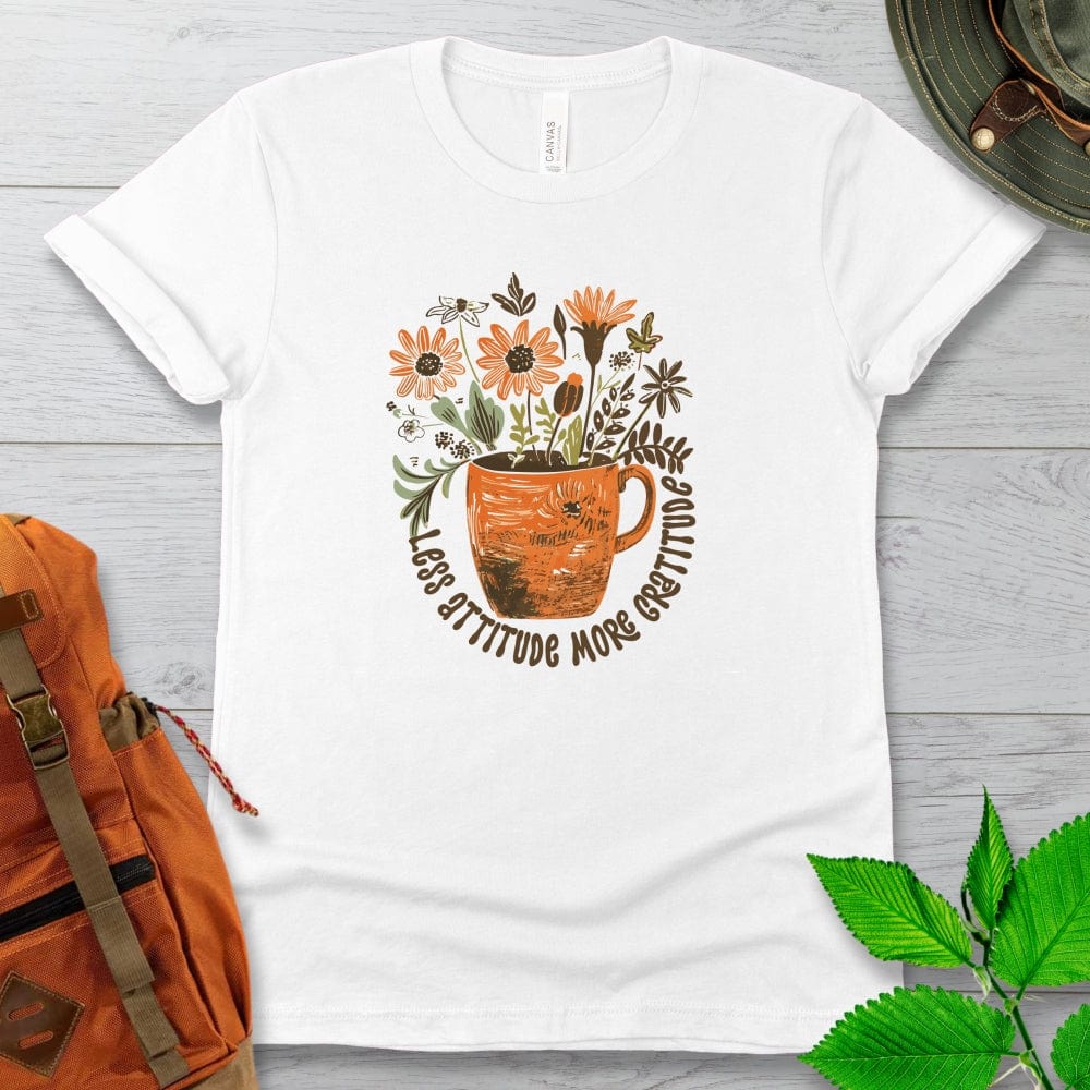 Less Attitude More Gratitude Tshirt