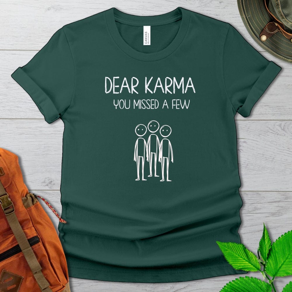 Dear Karma Tshirt