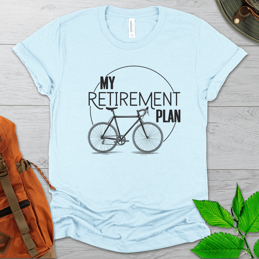 Minimalist Cycling Retirement Plan Tshirt