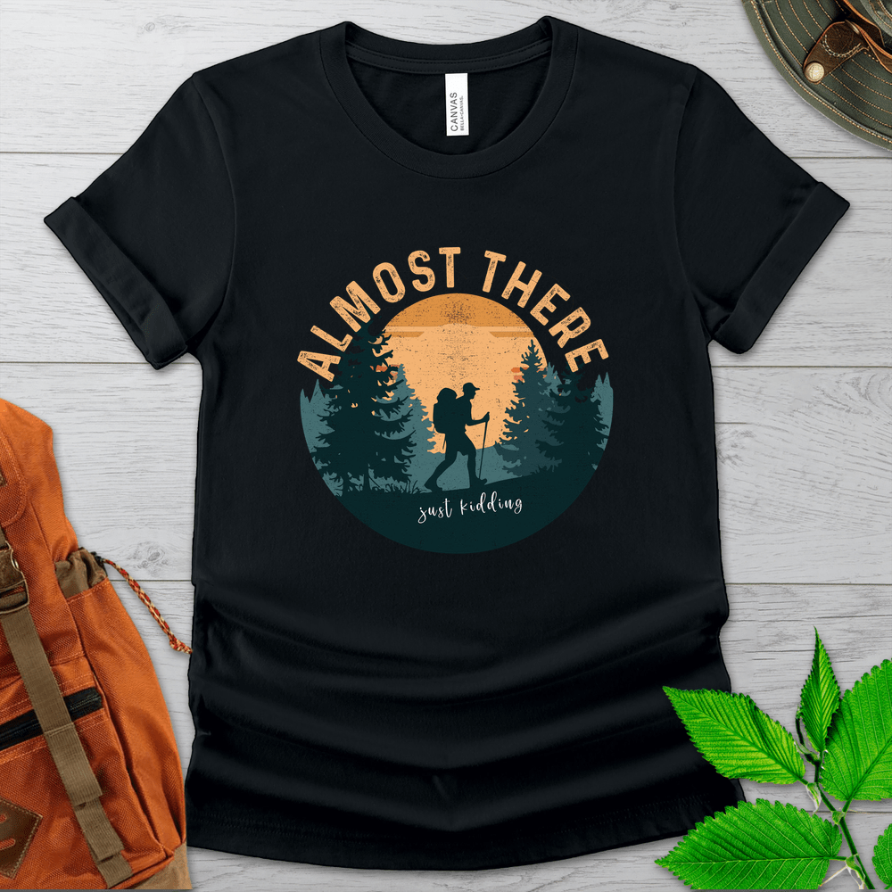 Almost There Hiking Tshirt