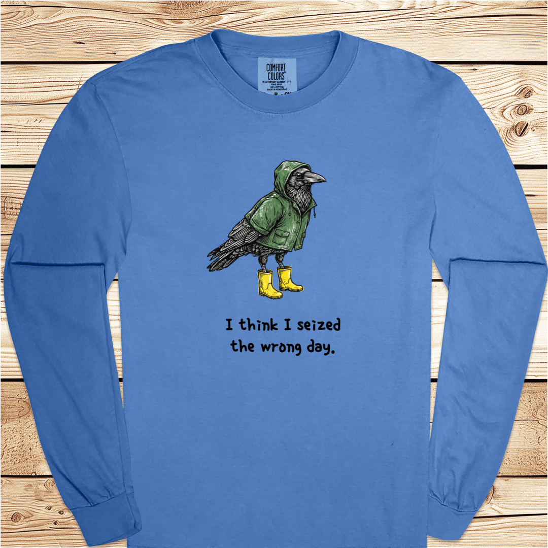 Bird Seized The Wrong Day Long Sleeve Tshirt - Ramblin Road