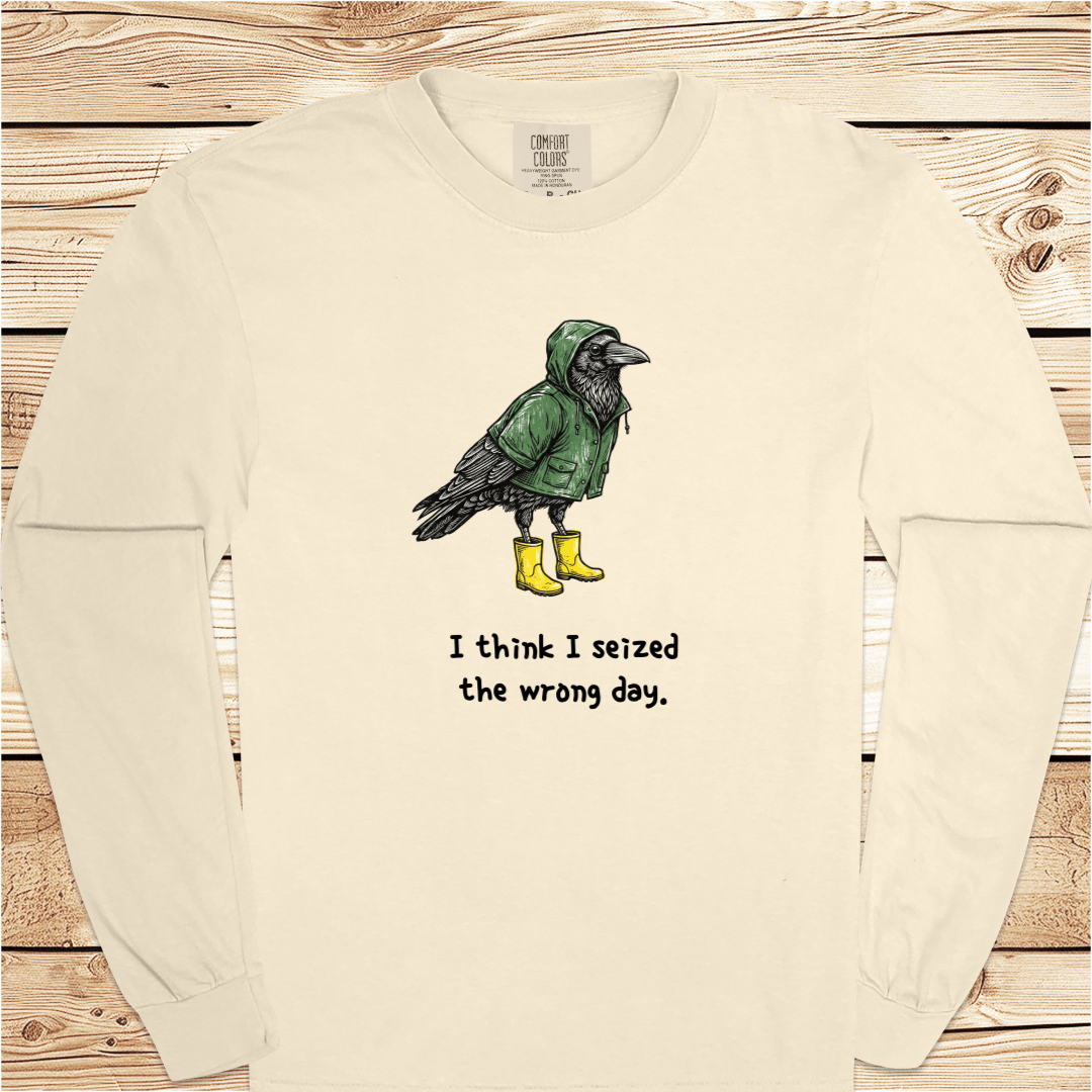 Bird Seized The Wrong Day Long Sleeve Tshirt - Ramblin Road
